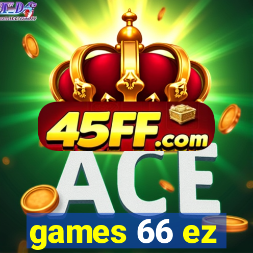 games 66 ez